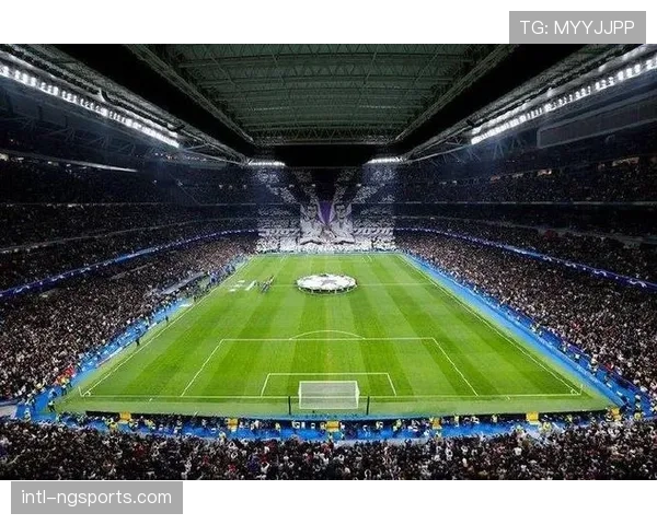 伯纳乌球场完成最新改造，将以全新面貌承办本赛季欧冠决赛